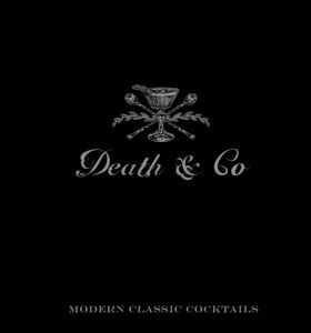 Death & Co Cocktail Book